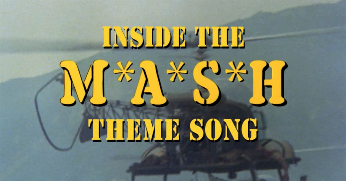 Inside the theme song: M*A*S*H's ''Suicide Is Painless''