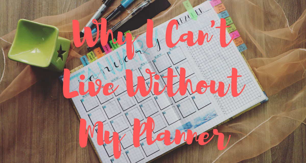 Why I Can't Live Without My Planner