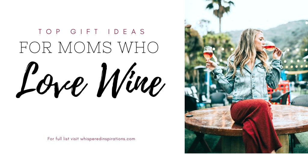15 Gift Ideas for Moms Who Love Wine