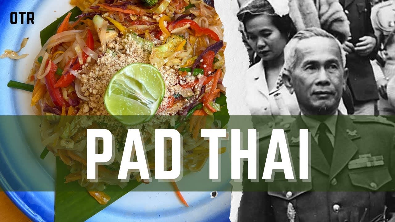 The insane history of Pad Thai [17:08]
