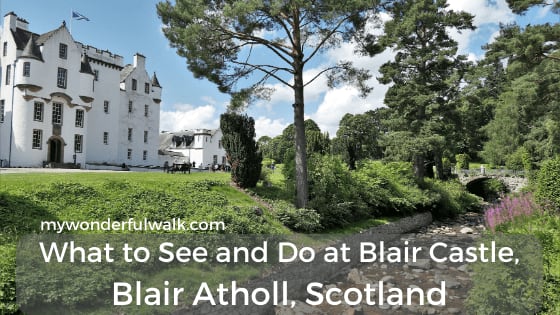 What To See and Do at Blair Castle