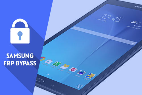 Easy Way to FRP Bypass Samsung Tab E without Computer 2021