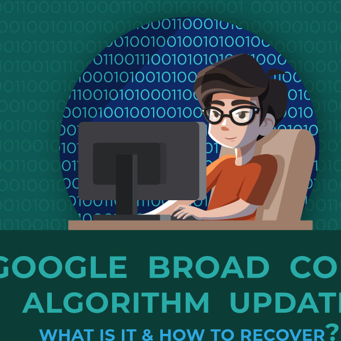 Google Broad Core Algorithm Update: What is it and how to recover?