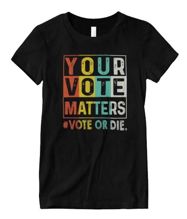 Election Day vote or die Matching T Shirt