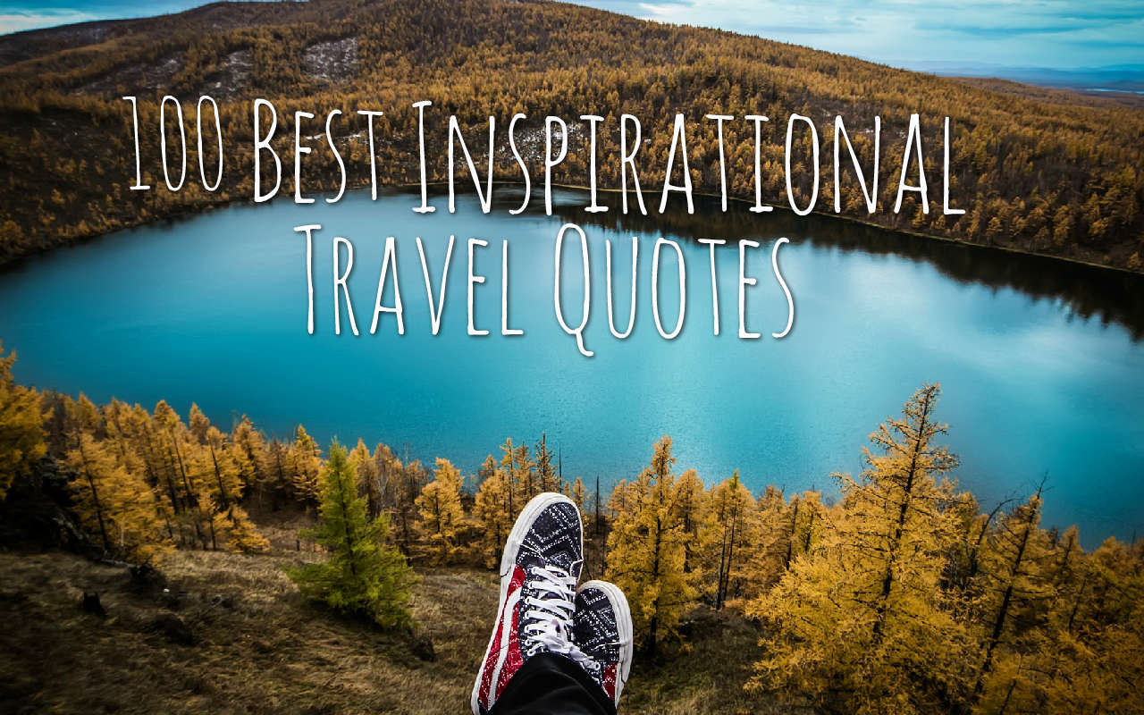 100 Best Travel Quotes for Your Inspiration