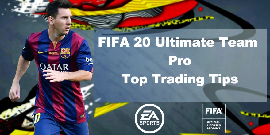 Guide For FUT 20: Several Top Trading Tips From A FIFA 20 Ultimate Team Pro