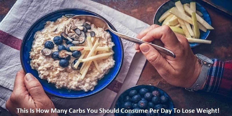 This Is How Many Carbs You Should Consume Per Day To Lose Weight!