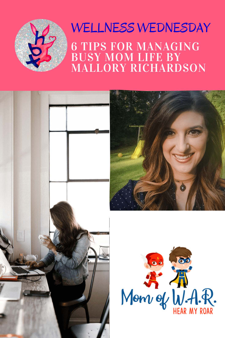 Wellness Wednesday: Managing Busy Mom Life by Mallory Richardson