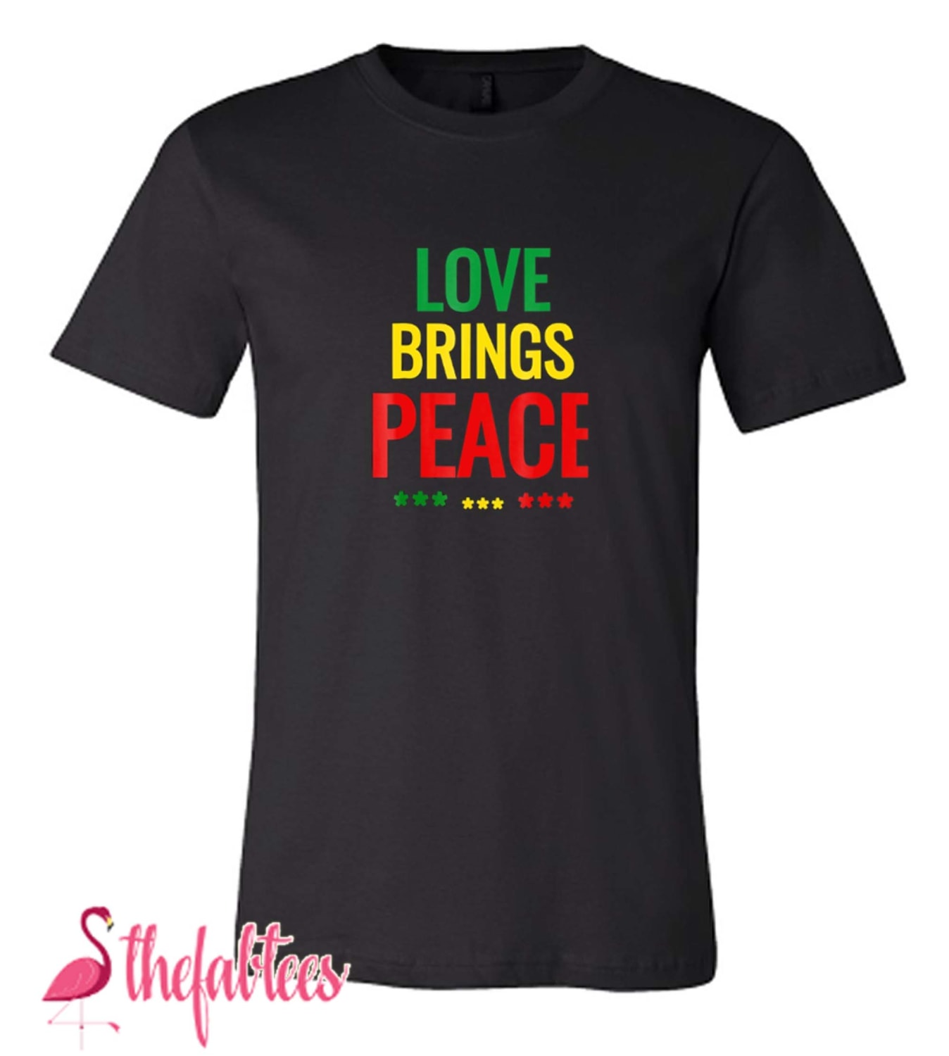 Love Bring Peace One Love Fabulous T Shirt