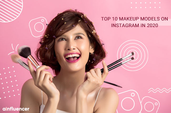 Top 10 Makeup Models on Instagram in 2020