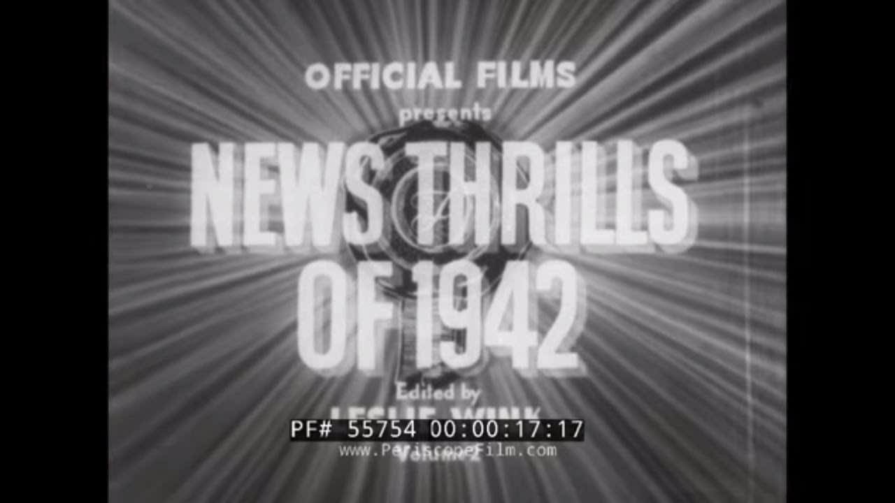 OFFICIAL FILMS NEWSREEL 1942 Vol. 2 DOUGLAS MACARTHUR, FLYING TIGERS, BATTLE OF MIDWAY 55754