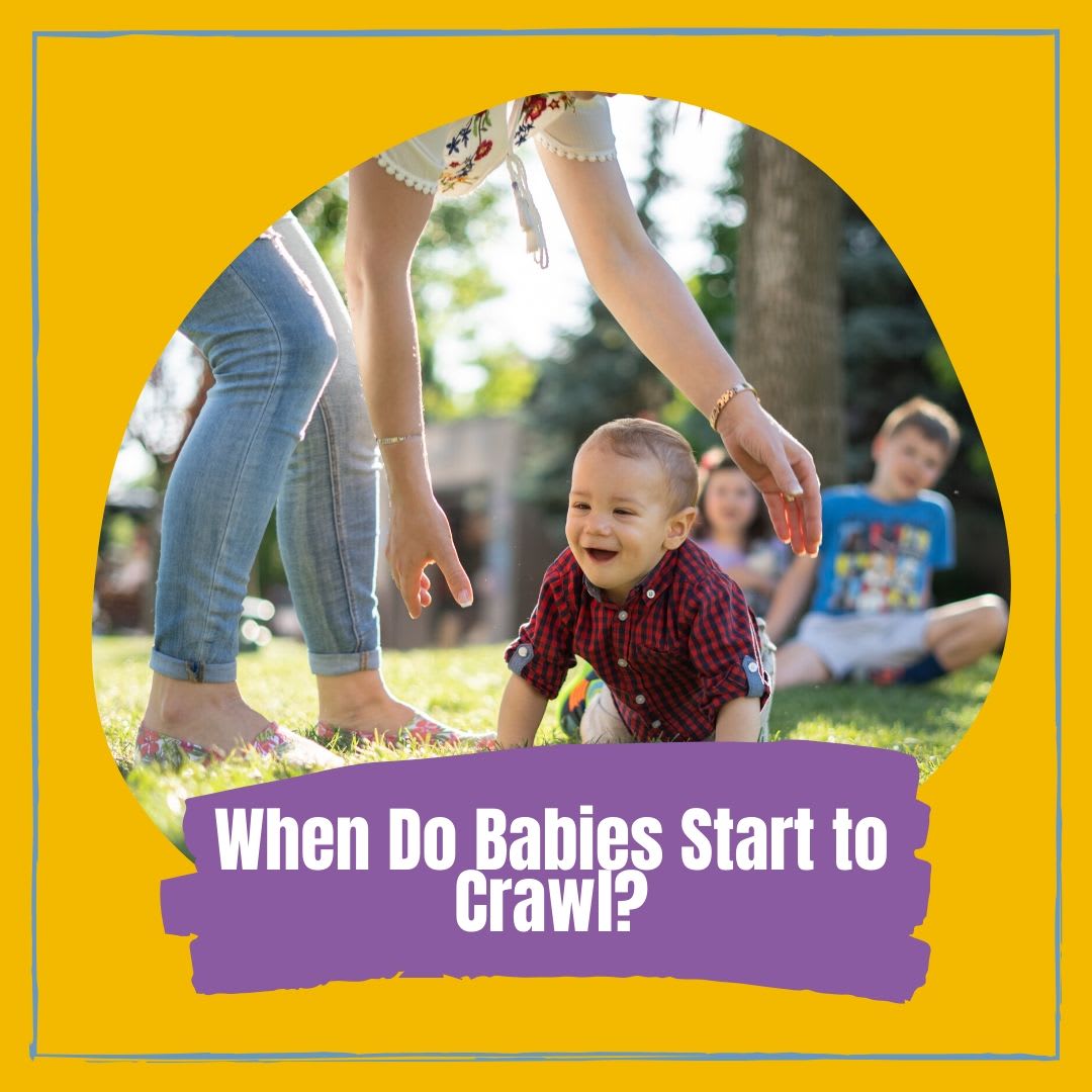 When Do Babies Crawl? (And What You Can Do To Help)