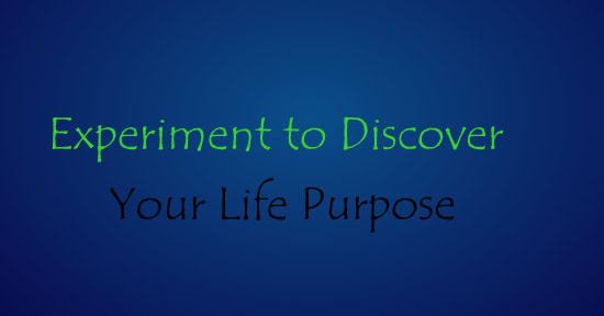 Psychological Experiment to Discover Your Life Purpose