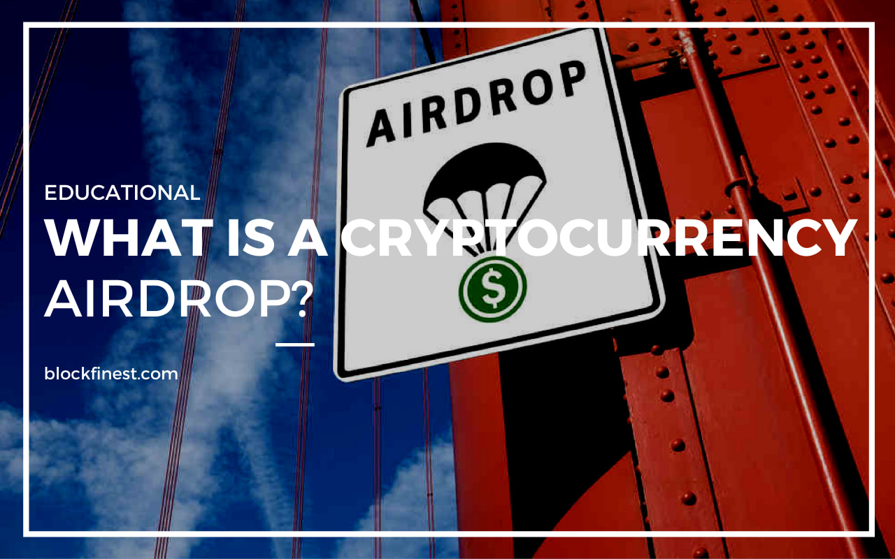 What Is A Crypto Airdrop? [How To Participate?]