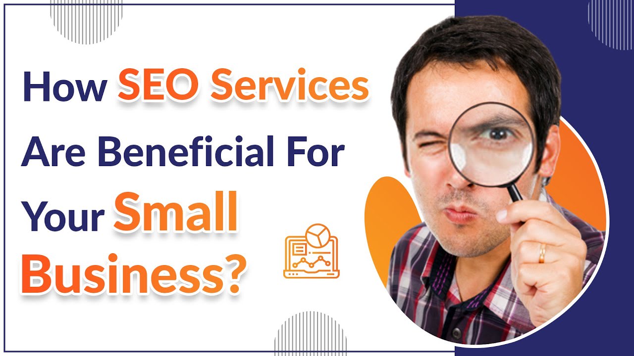 How SEO Services Are Beneficial For Your Small Business? | SEO For Small Business Onwers