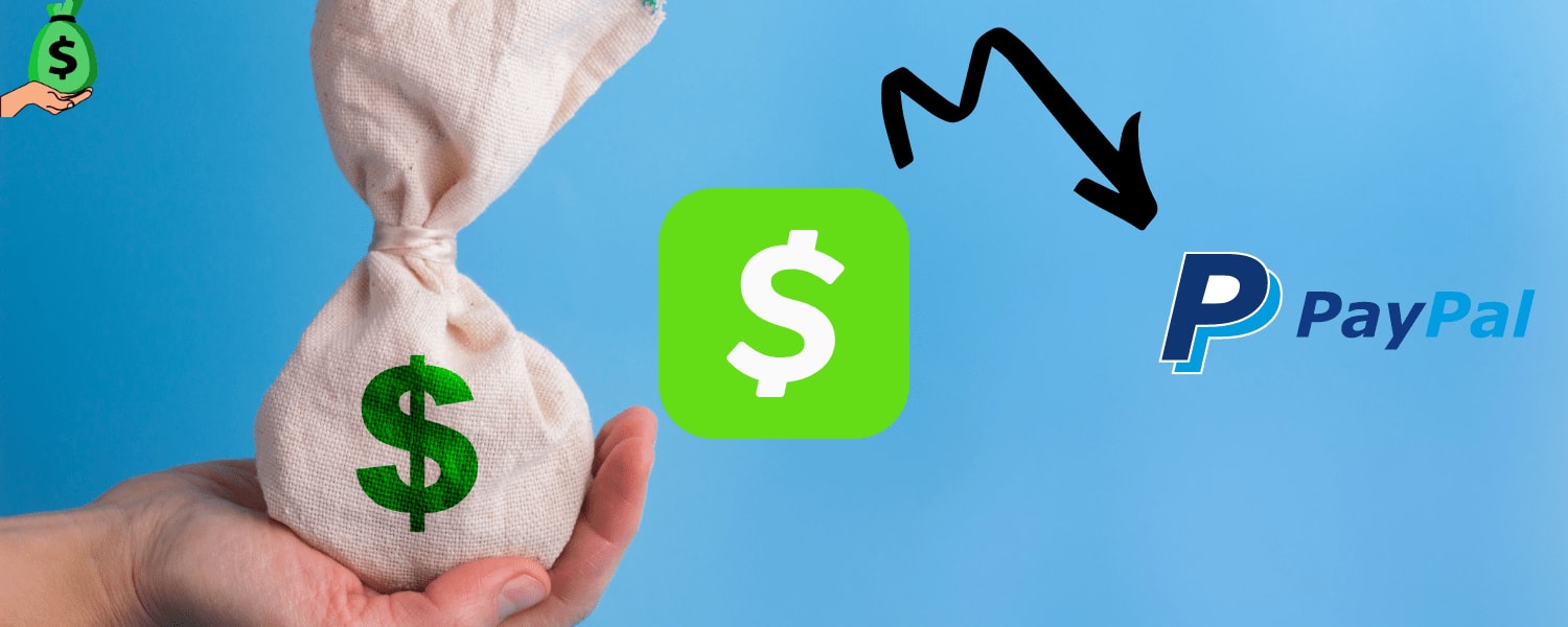 Cash App to PayPal - Here Are The Steps- Quick Guide