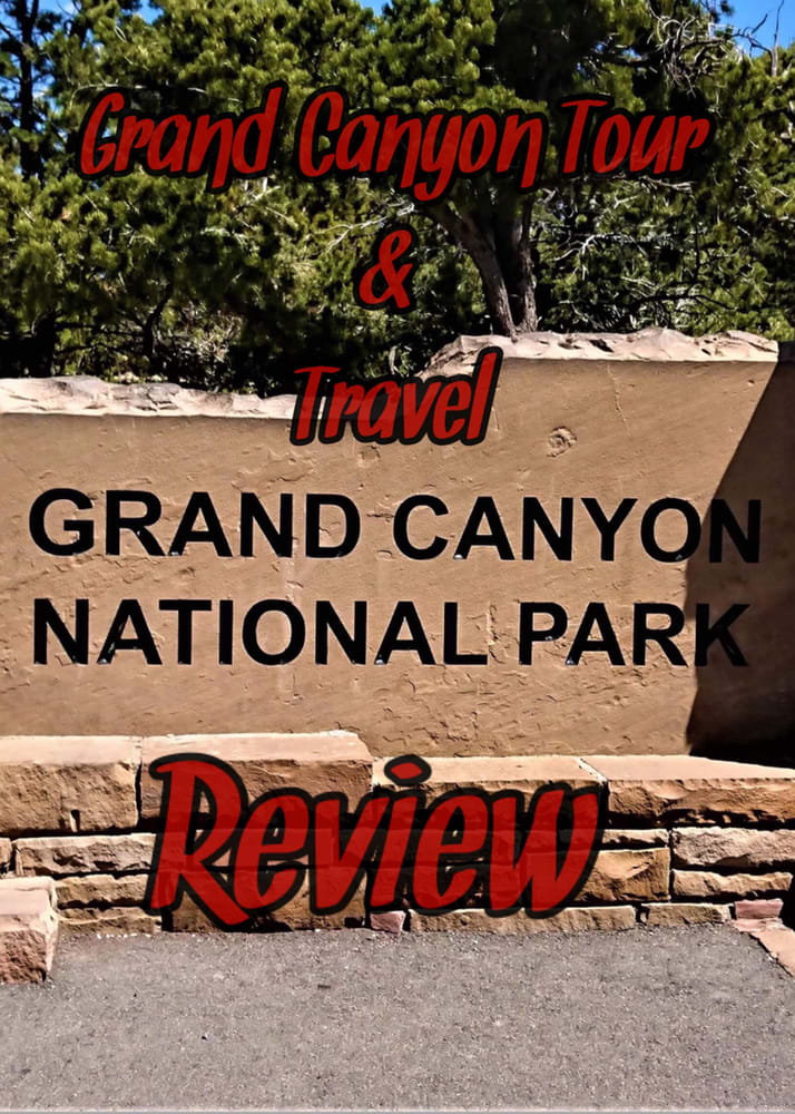 Grand Canyon Tour and Travel review