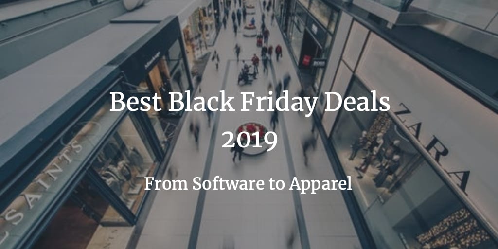 Best Black Friday Deals 2019: From Software to Apparel