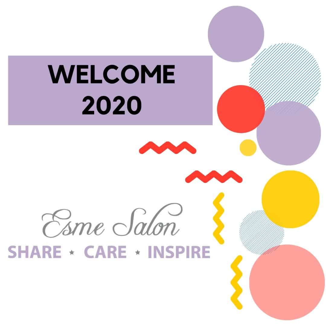 Welcome to 2020 at EsmeSalon #shareEScare