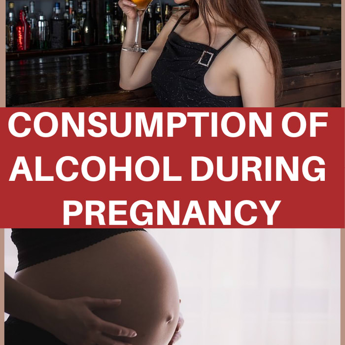 Consumption of Alcohol During Pregnancy