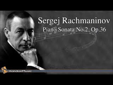 Sergej Rachmaninov - Piano Sonata No.2, Op.36 ( Piano: Giovanni Umberto Battel )