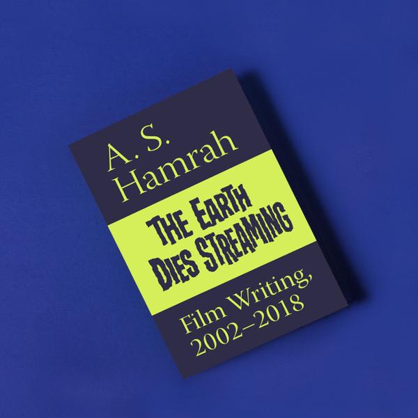 The Earth Dies Streaming, by A. S. Hamrah