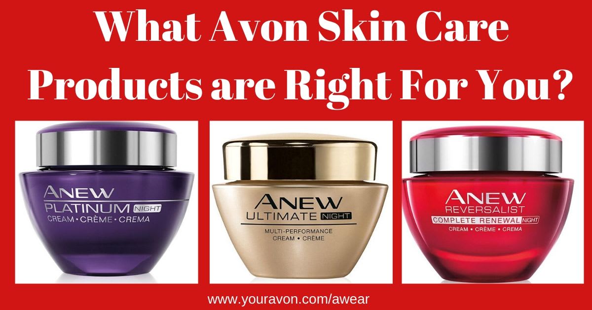 Find out what Avon Skin Care products are right for you!