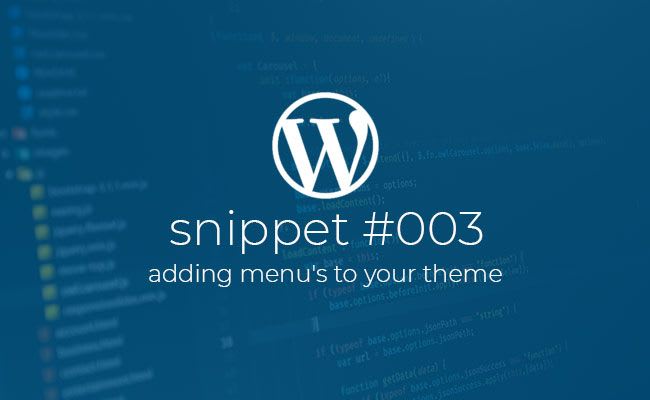 Snippet #003 Adding menus to your WordPress themes