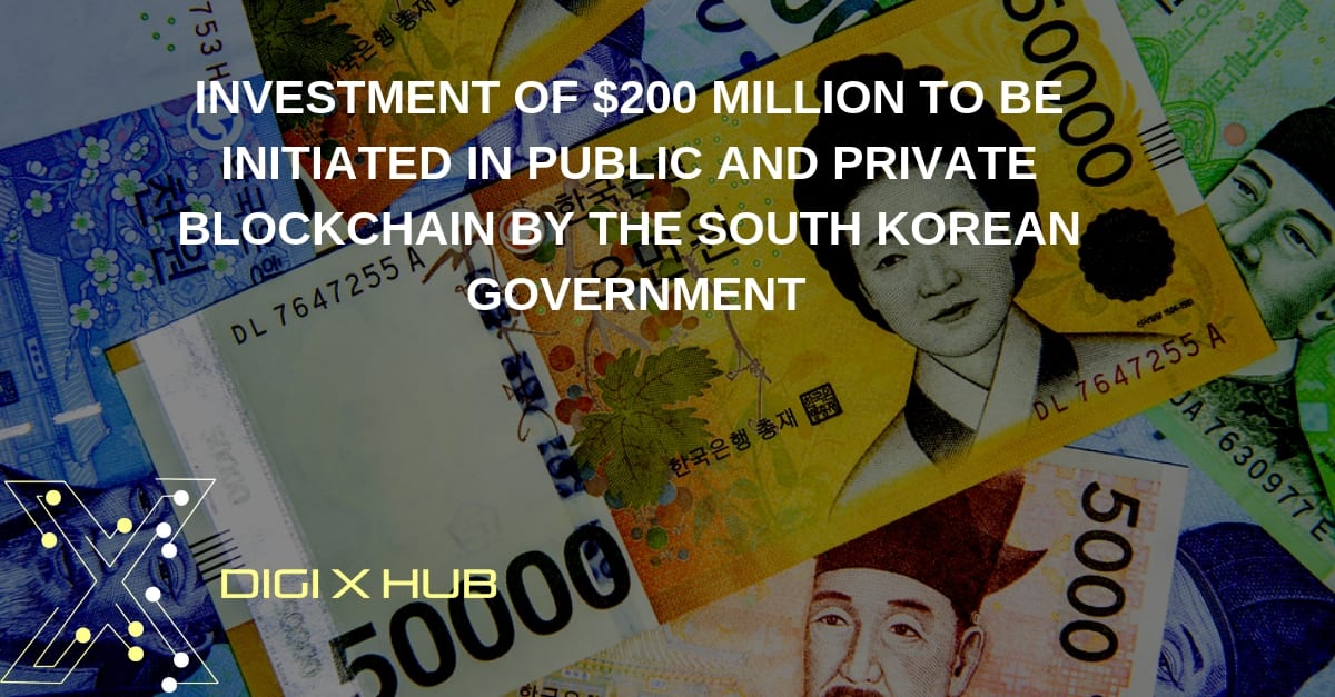 South Korea Government To Invest $200 Million In Blockchain Technology