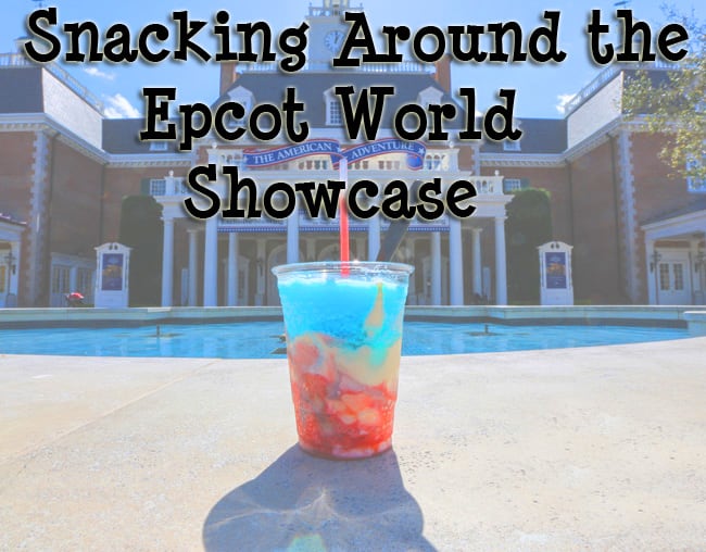 Snacking Around the Epcot World Showcase -
