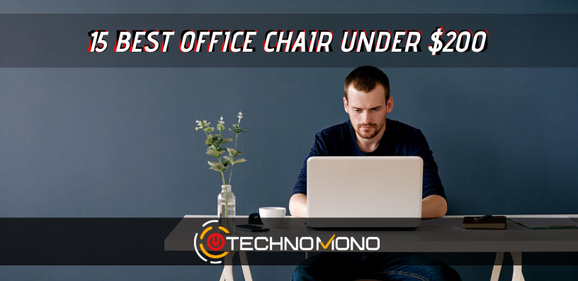 Top 15 BEST Office Chairs Under 200 Dollars [2020 REVIEWs]