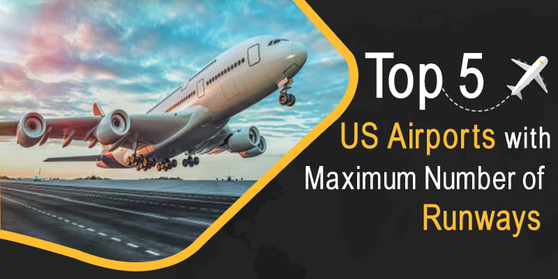 Top 5 US Airports with Maximum Number of Runways