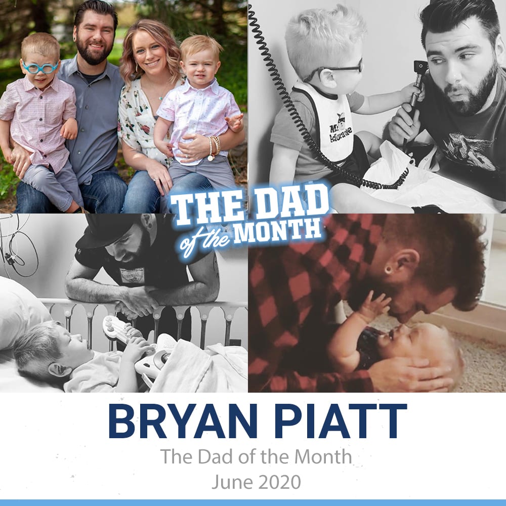 The Dad Of The Month, June 2020: Bryan Piatt