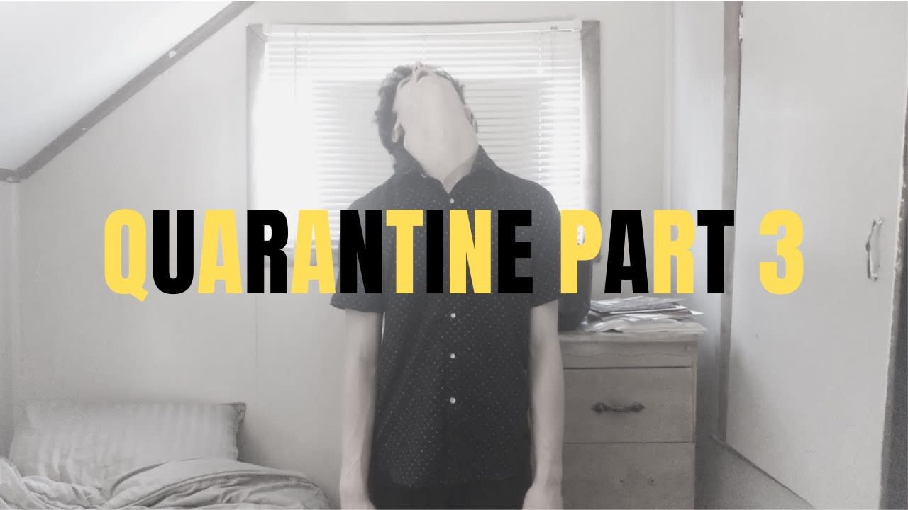 Quarantine Part 3 - David Gold Short Film