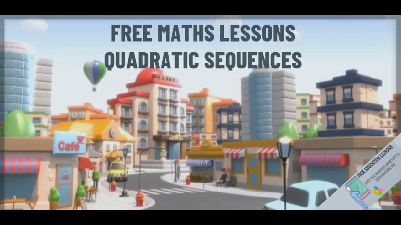 Clip 20 Quadratic sequences - Maths