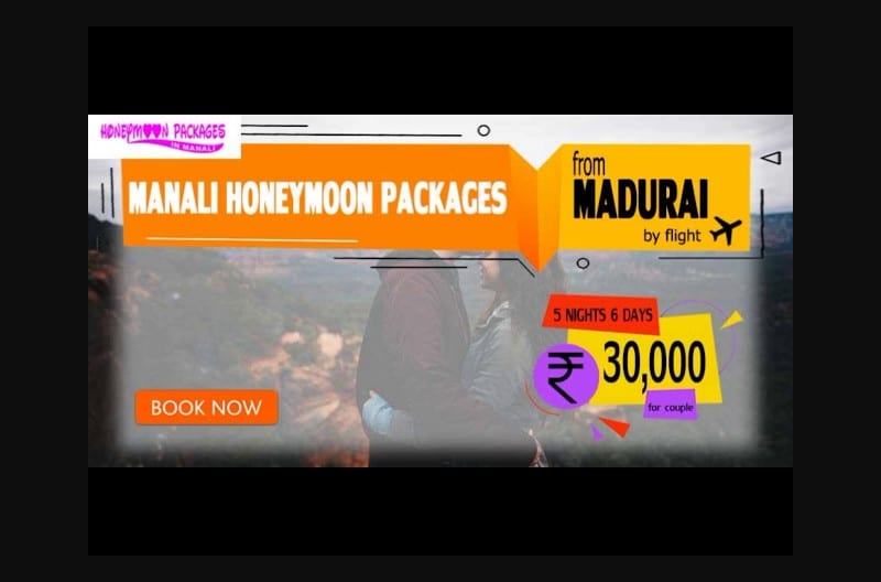 Manali honeymoon packages from Madurai @ INR 30,000