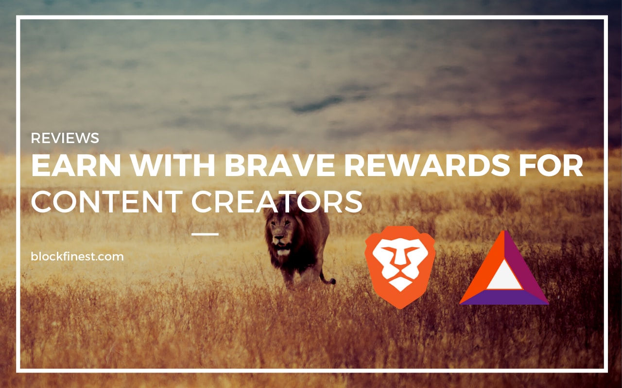 Brave Rewards For Content Creators. How To Earn BAT?