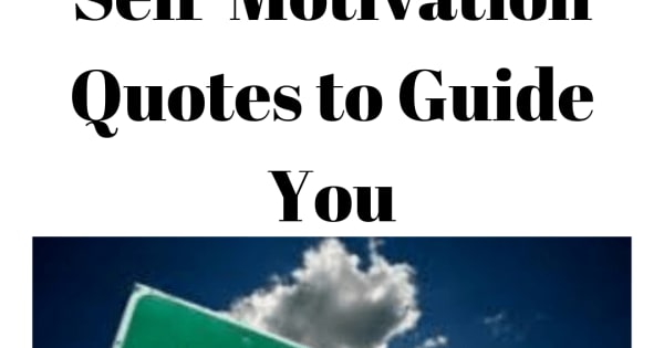 20 Self-Motivation Quotes to Guide You