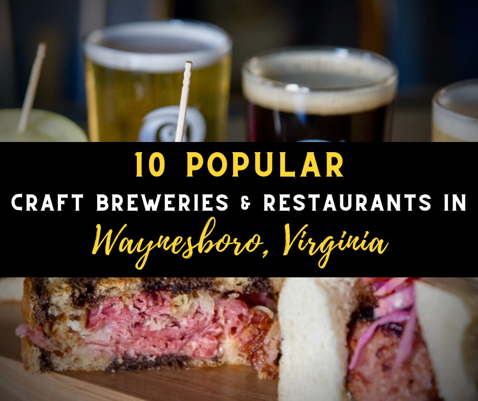 10 Popular Craft Breweries & Restaurants in Waynesboro, VA