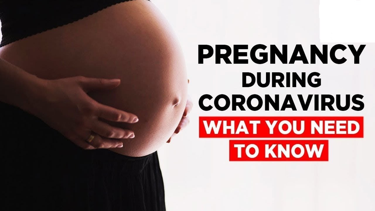 Coronavirus and Pregnancy: What Pregnant Women Need to Know?