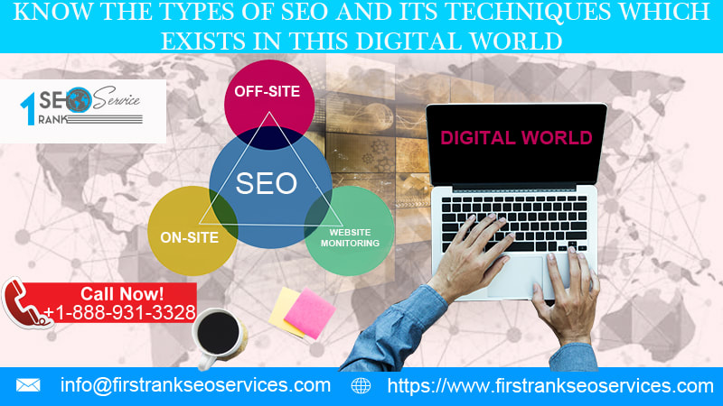 Know the Types of SEO and Its Techniques Which Exists in Digital World