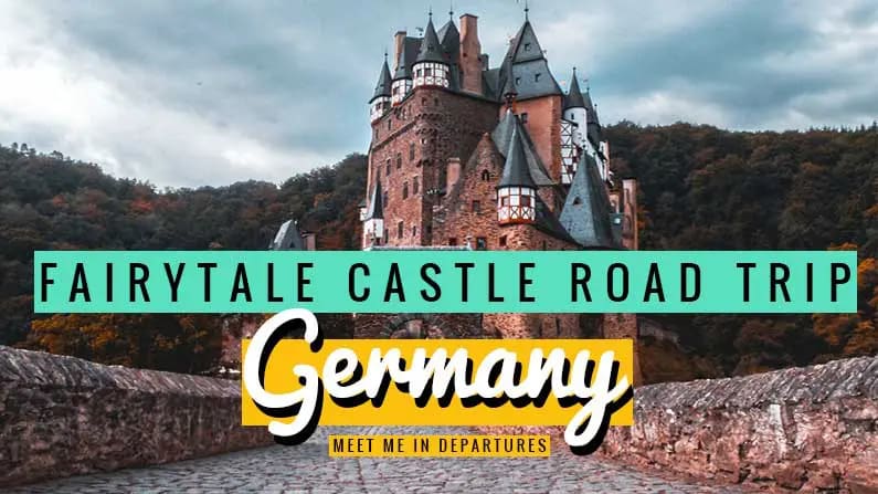 Fairytale castles of Germany - An awesome 7 day southern Germany road-trip