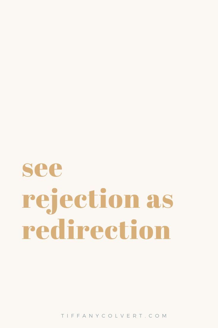 See rejection as redirection