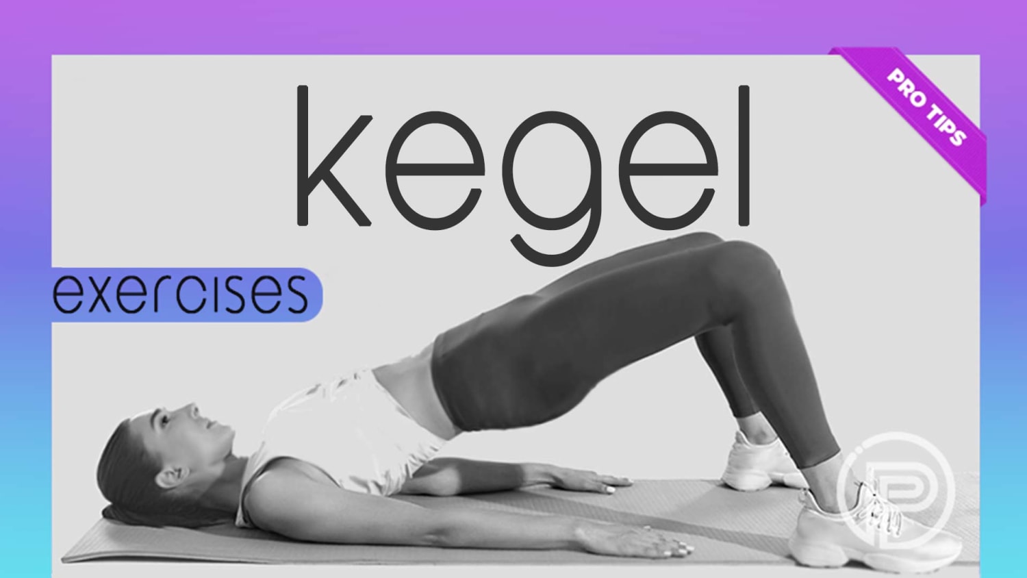 Discover Magic. How to Do Kegel Exercises for Women. [Step by Step]