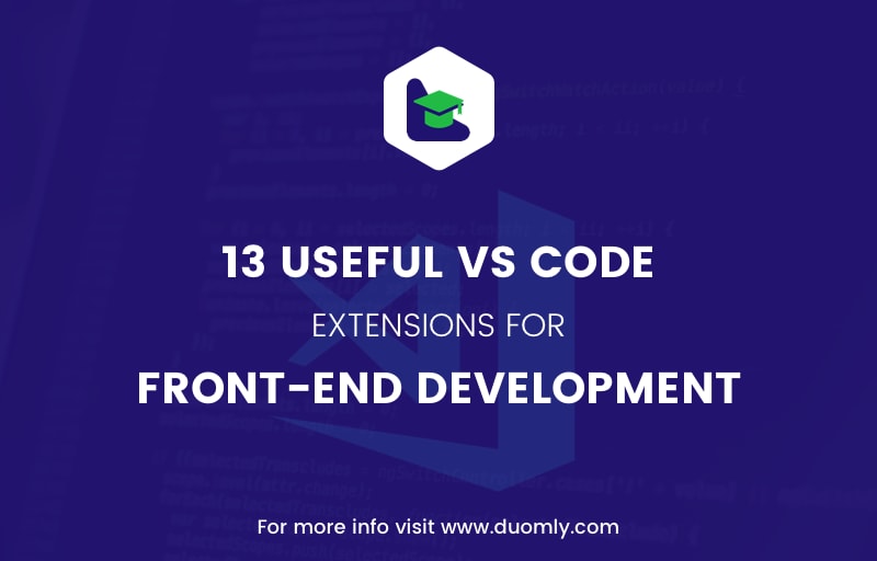13 useful VS Code extensions for front-end development - Duomly Blog - Programming courses online