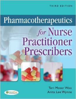 Pharmacotherapeutics for Nurse Practitioner Prescribers Woo 3rd Edition Test Bank