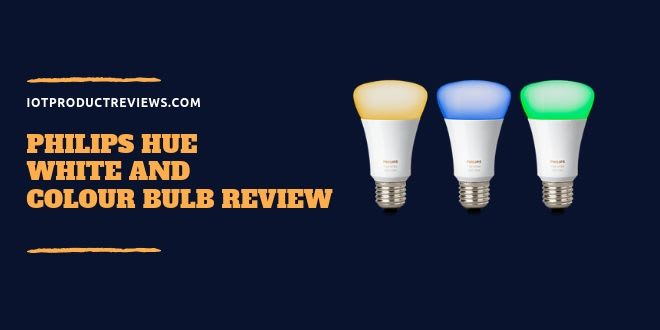 Philips Hue White and Colour Bulb Review - Make your home like a rainbow