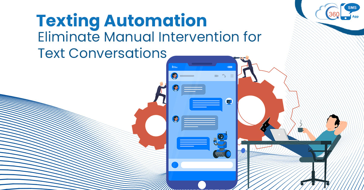 How faster texting automation gets you more opportunity with less work