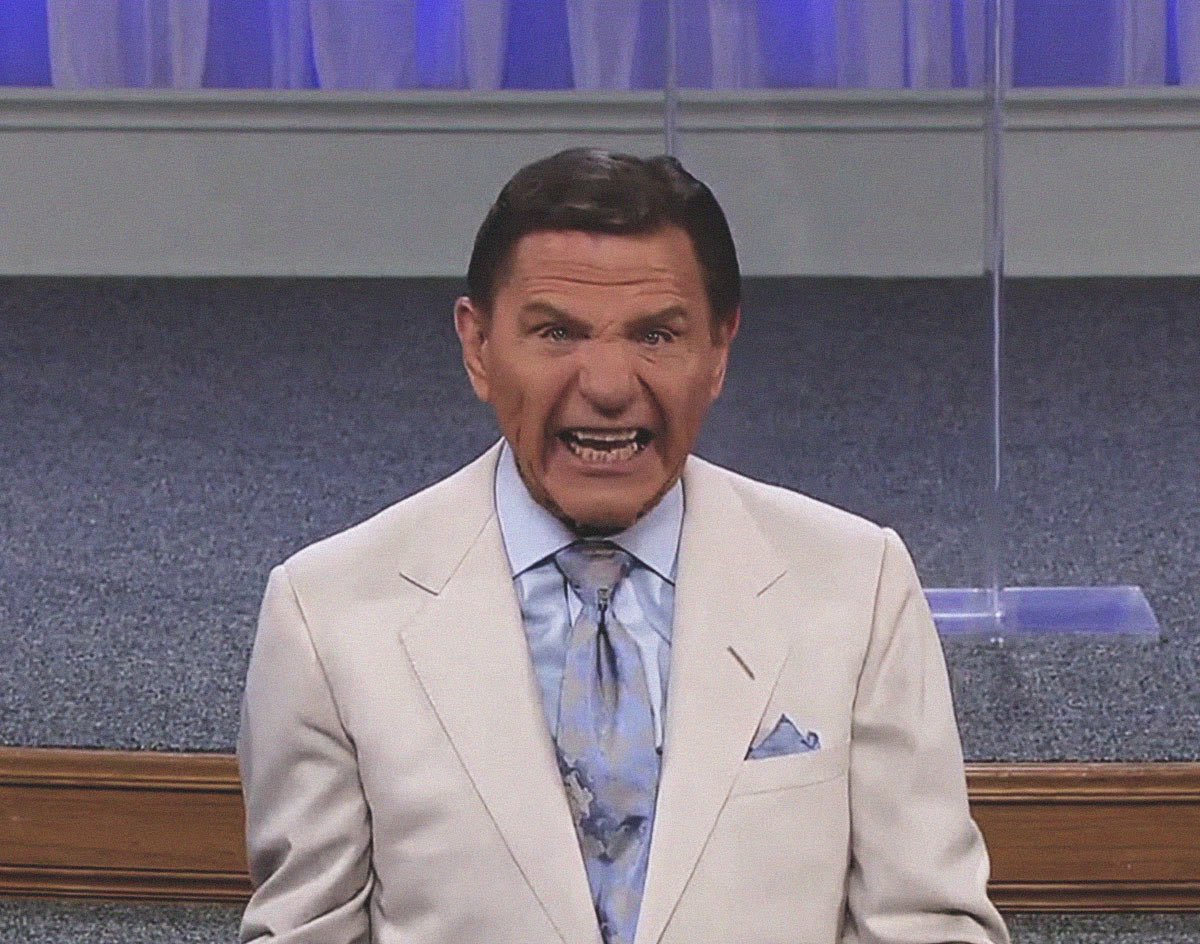 Kenneth Copeland the only Person i would believe that if you kill him the Murder Scene burns around you and he transforms into Satan