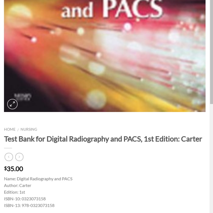 Test Bank for Digital Radiography and PACS, 1st Edition: Carter